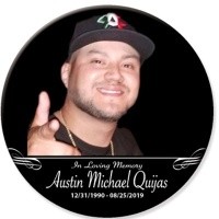 Austin Michael Quijas  December 31 1990  August 25 2019